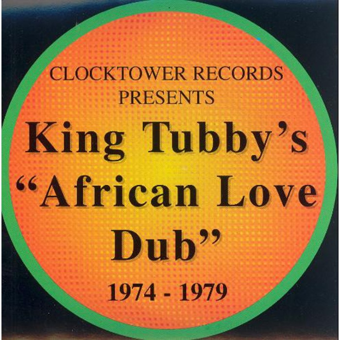 King Tubby - African Love Dub 1974-1979