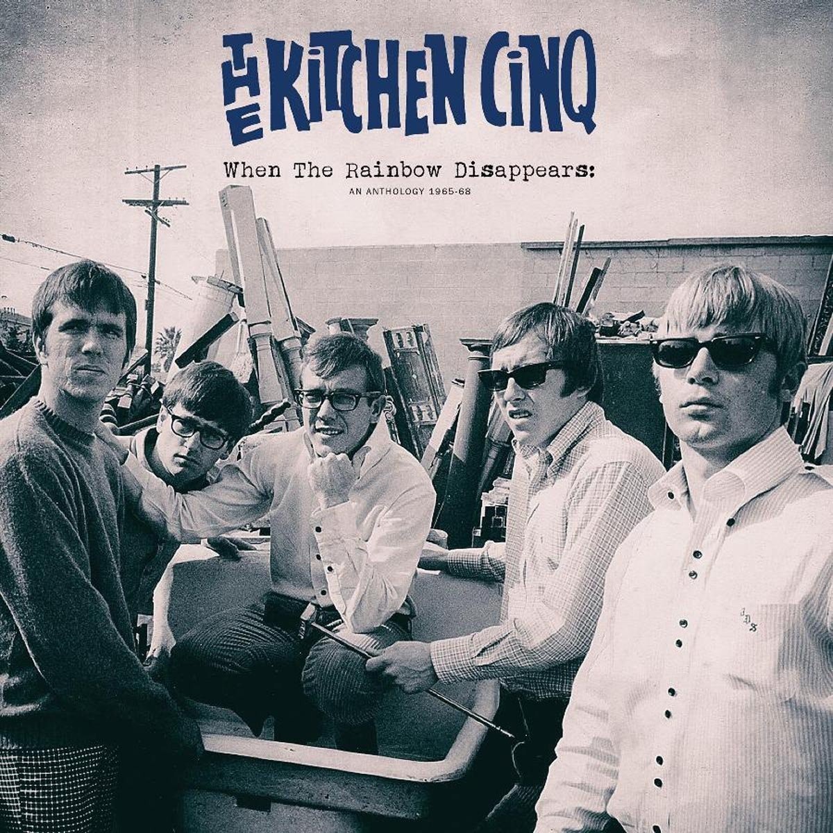 Kitchen Cinq - When The Rainbow Disappears: An Anthology 1965-68