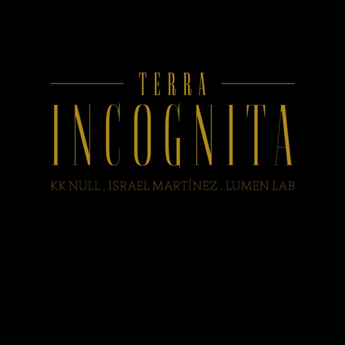 KK Null & Israel Martinez - Terra Incognita