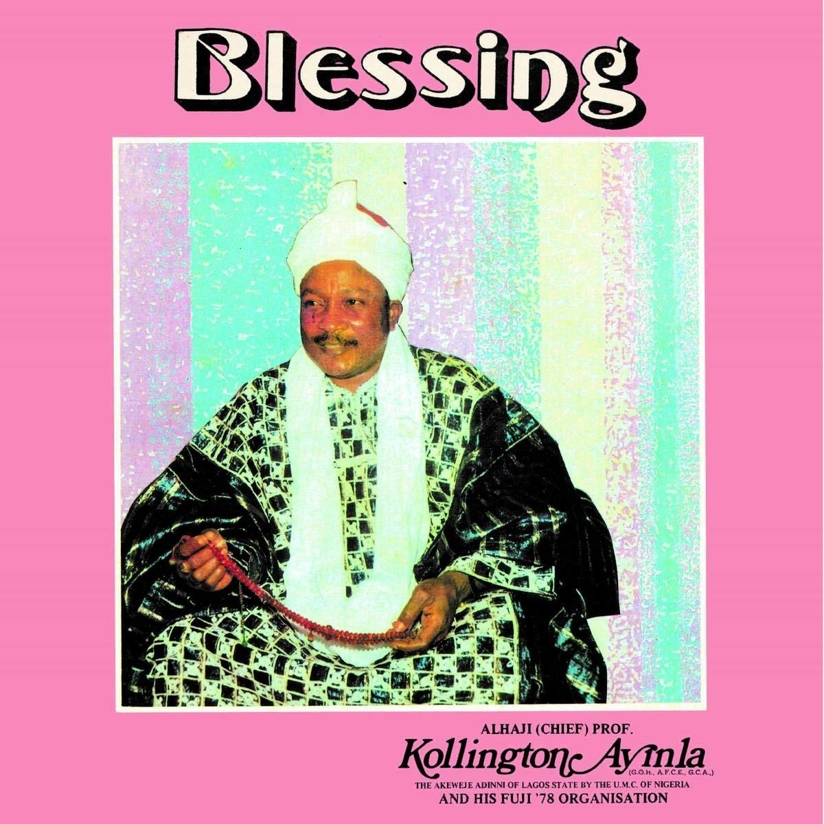 Alhaji Kollington Ayinla & His Fuji '78 Organisation - Blessing