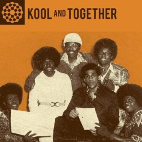 Kool & Together - Original Recordings 1970-77