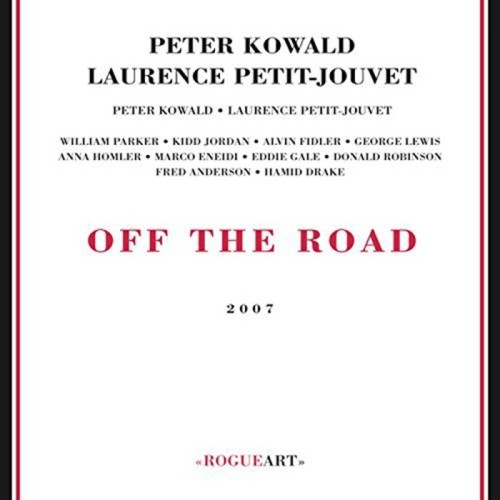 Peter Kowald & Laurence Petit-Jouvet - Off The Road