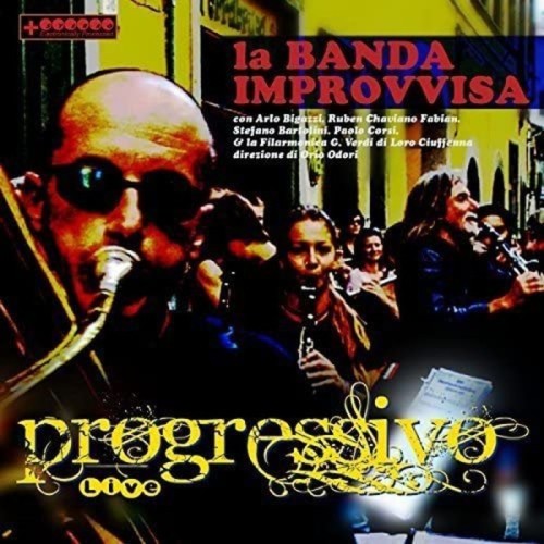 La Banda Improvvisa - Progressivo Live (2007)