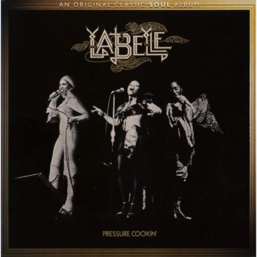 Labelle - Pressure Cookin'
