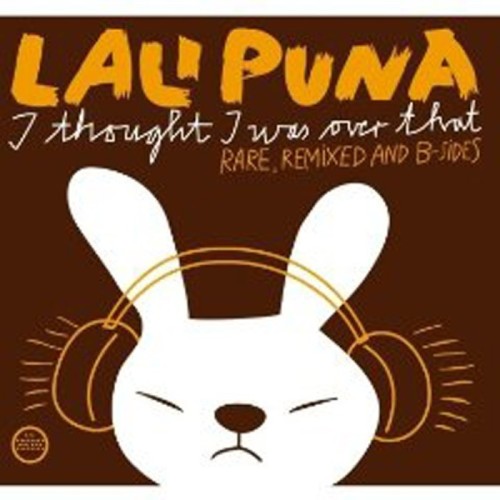 Lali Puna - I Thought I Was Over That