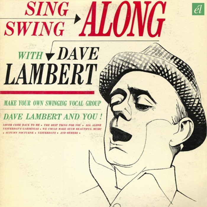 Dave Lambert & Jon Hendricks - Sing And Swing Along With... / Evolution Of The Blues Song