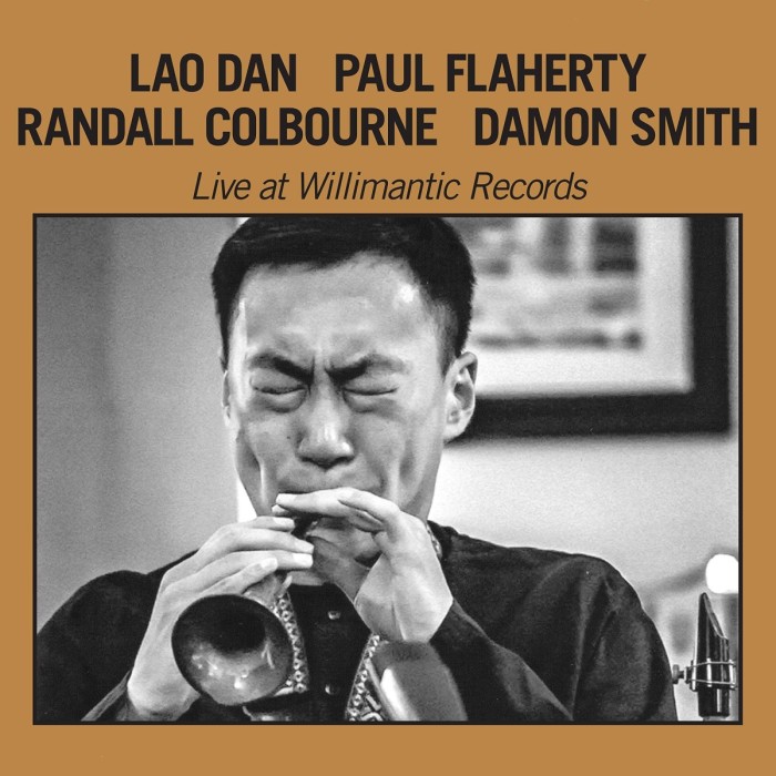 Lao Dan With Paul Flaherty - Live At Willimantic Records