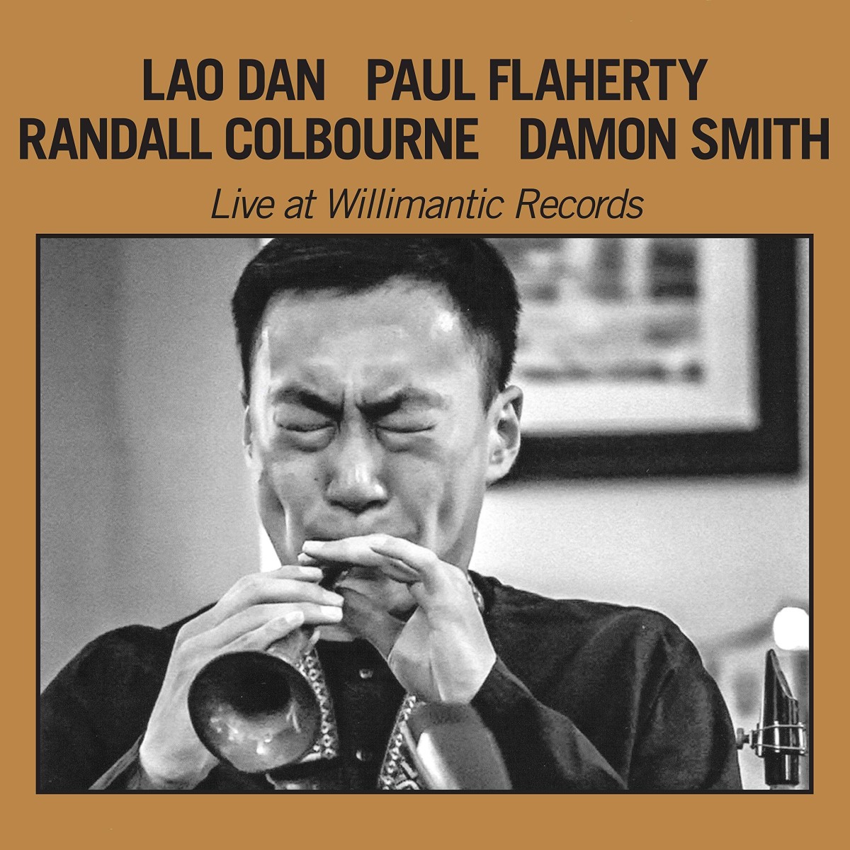 Lao Dan With Paul Flaherty - Live At Willimantic Records