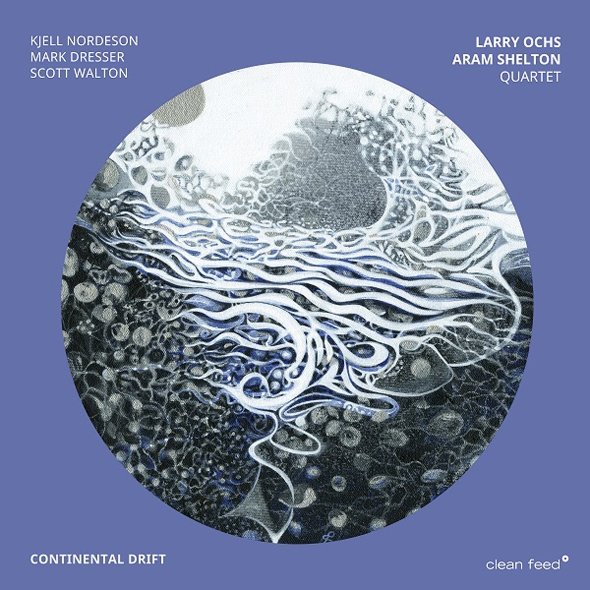 Larry Ochs & Aram Shelton Quartet - Continental Drift