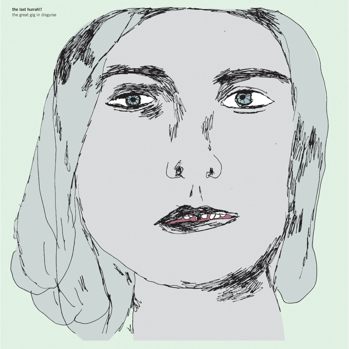 Last Hurrah!! - Great Gig In Disguise