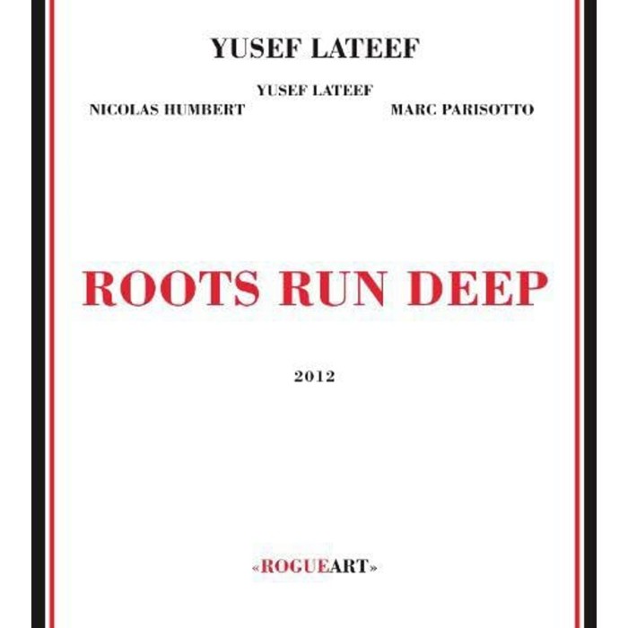 Yusef Lateef - Roots Run Deep