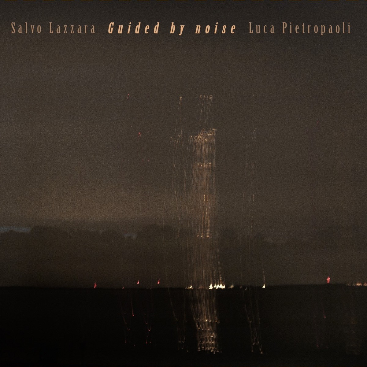 Enzo Lazzara & Enzo Pietropaoli - Guided By Noise