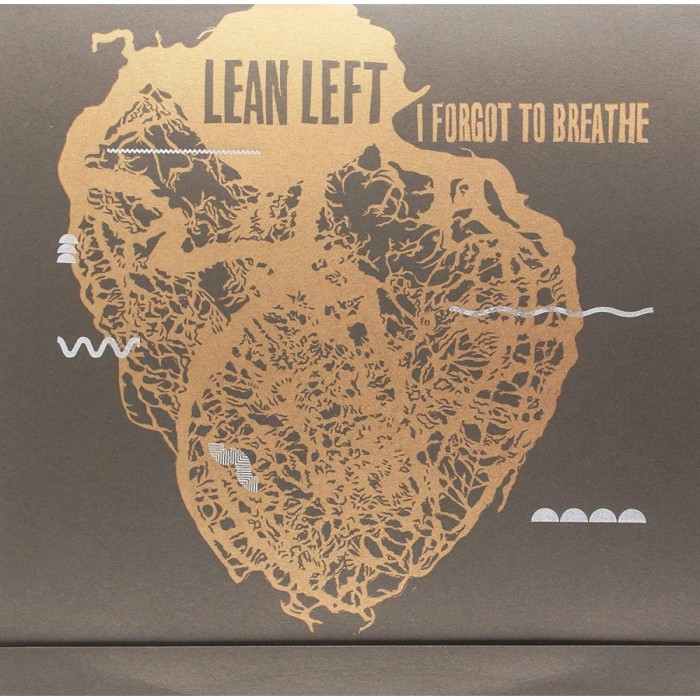 Lean Left - I Forgot To Breathe