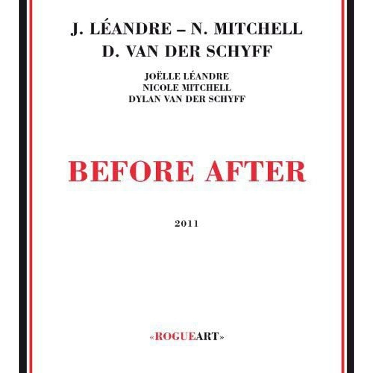 Joëlle Léandre & Nicole Mitchell & Dylan Van Der Schyff - Before After