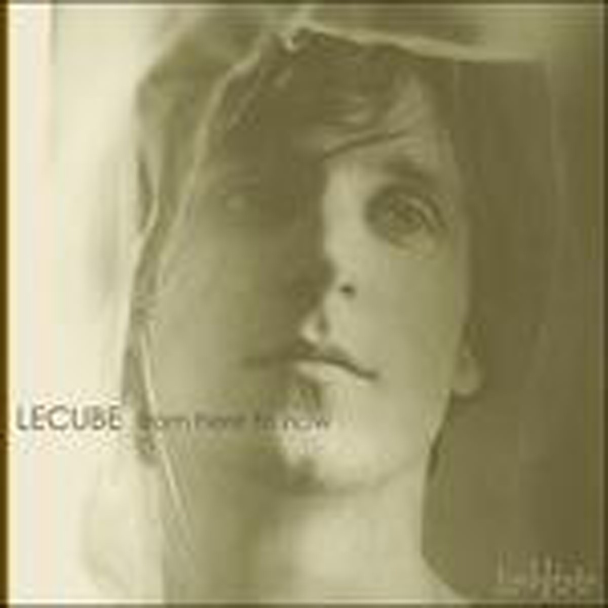 Lecube - From Here To Now