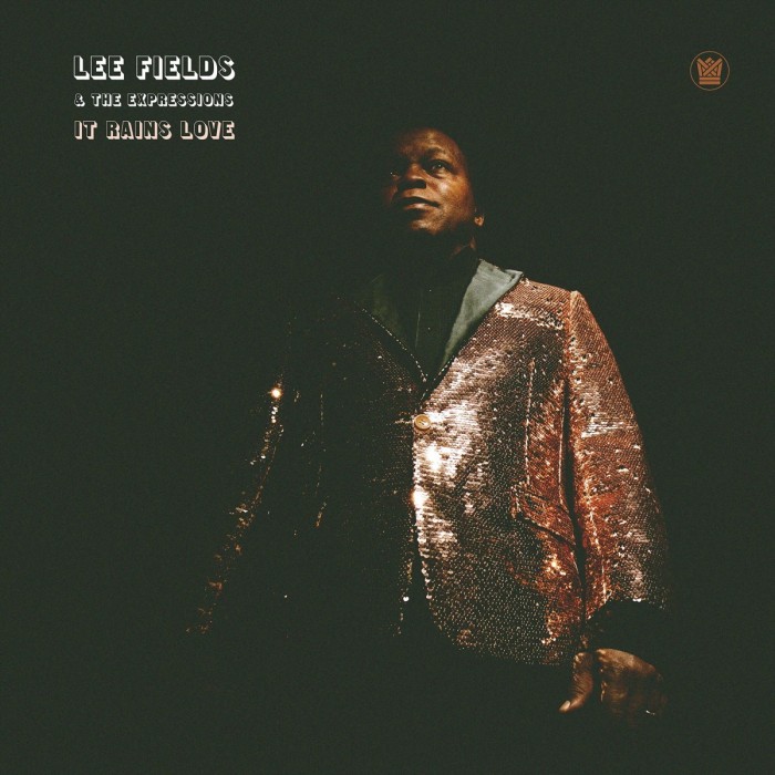 Lee Fields & The Express - It Rains Love
