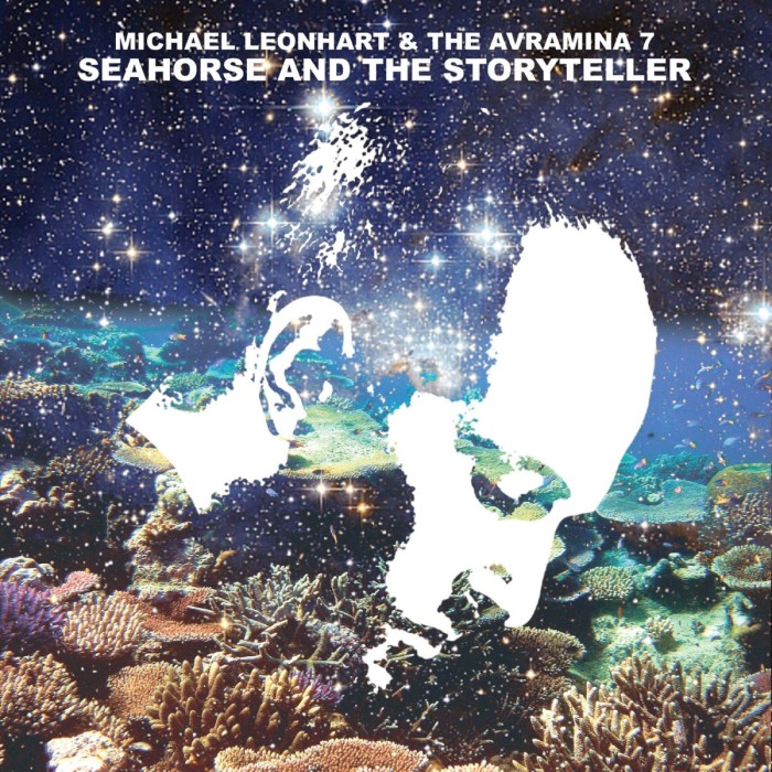 Michael Leonhart - Seahorse And The Storyteller