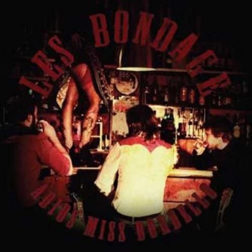 Les Bondage - Adios Miss Bordello