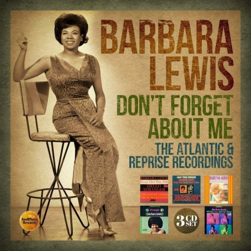 Barbara Lewis - Don't Forget About Me - The Atlantic & Reprise Recordings