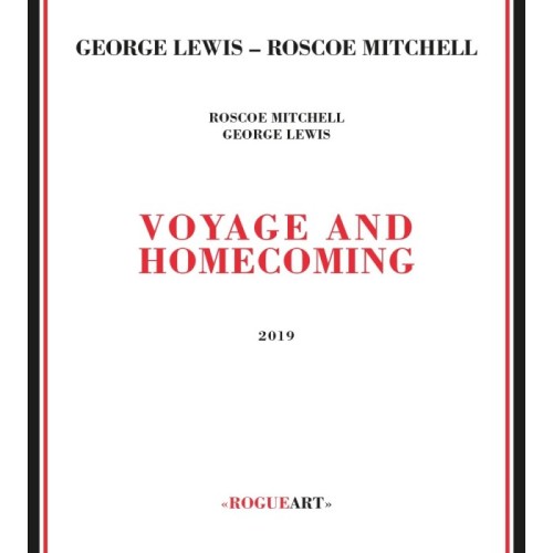 George Lewis & Roscoe Mitchell - Voyage And Homecoming