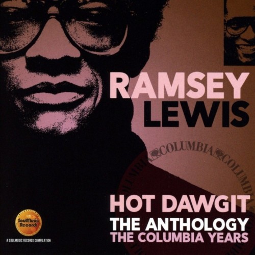 Ramsey Lewis - Hot Dawgit - The Anthology: The Columbia Years 1972-1989