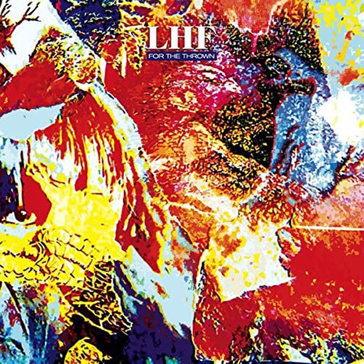 LHF - For The Thrown