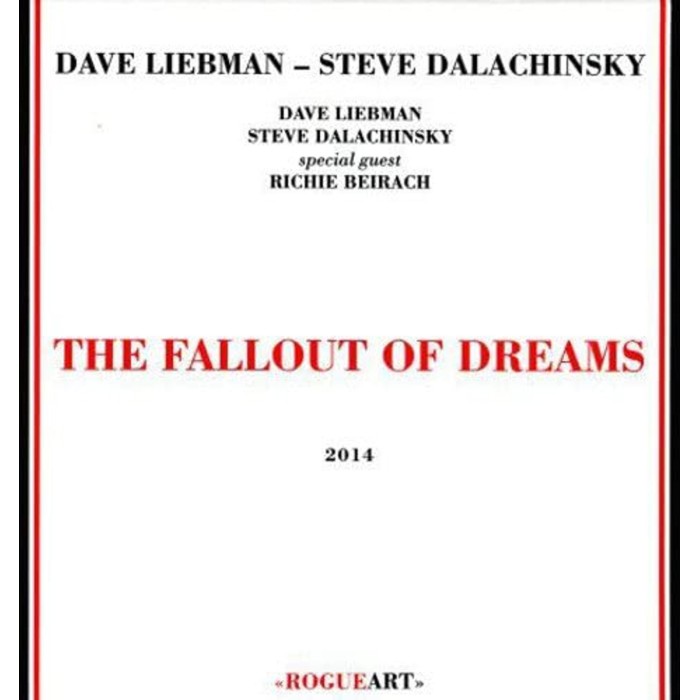 Dave Liebman & Steve Dalachinsky - Fallout Of Dreams