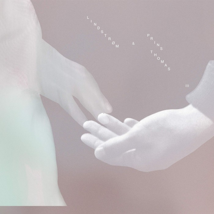 Lindstrøm & Prins Thomas - III