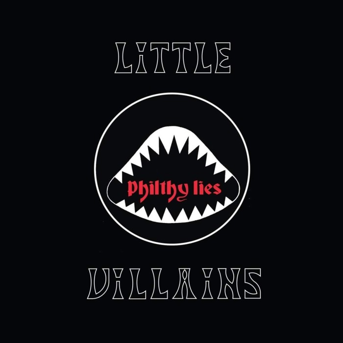 Little Villains - Philthy Lies (Feat. Phil 'Philthy Animal' Taylor)