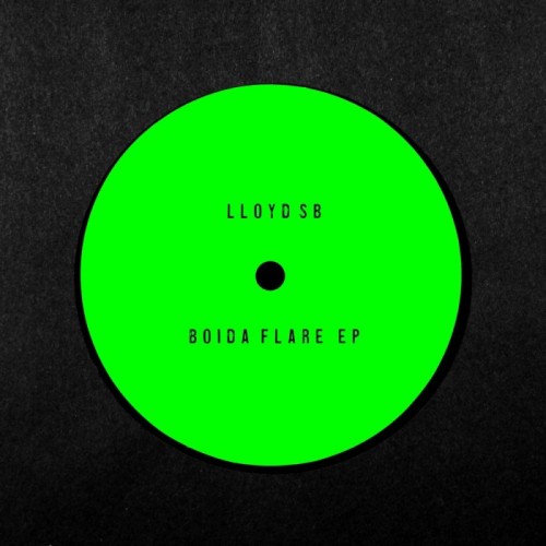 Lloyd SB - Boida Flare (Ep)