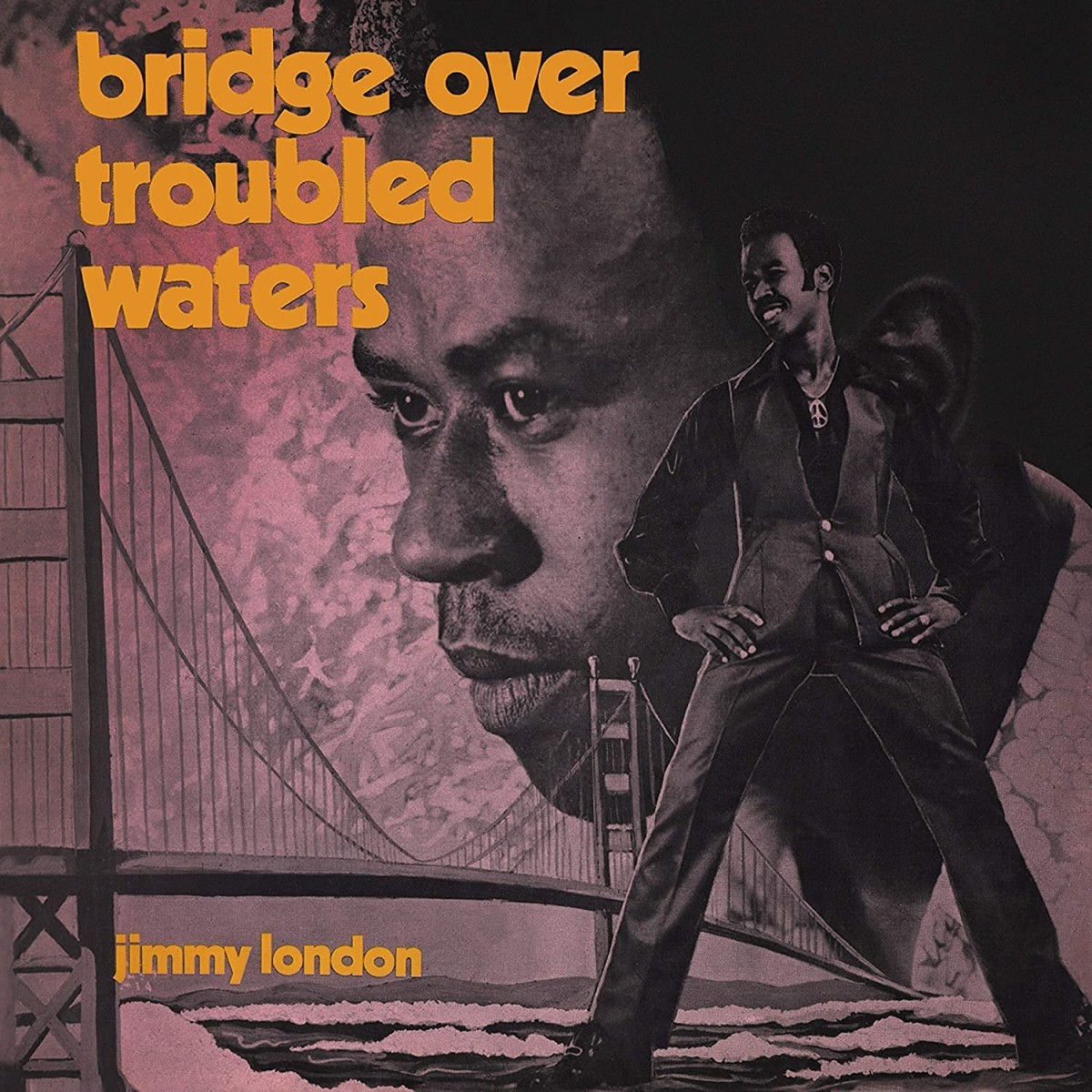 Jimmy London - Bridge Over Troubled Waters