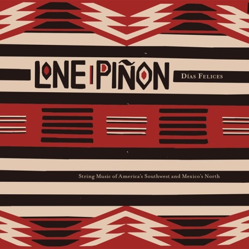 Lone Pinon - Días Felices