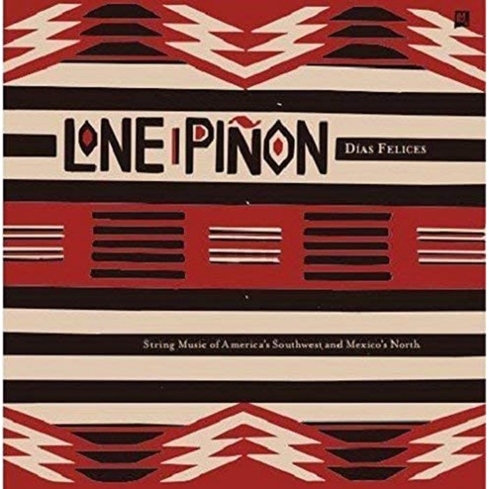 Lone Pinon - Días Felices