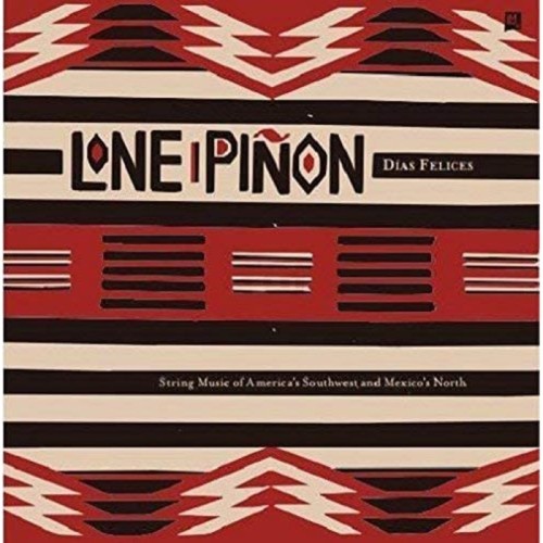 Lone Pinon - Días Felices