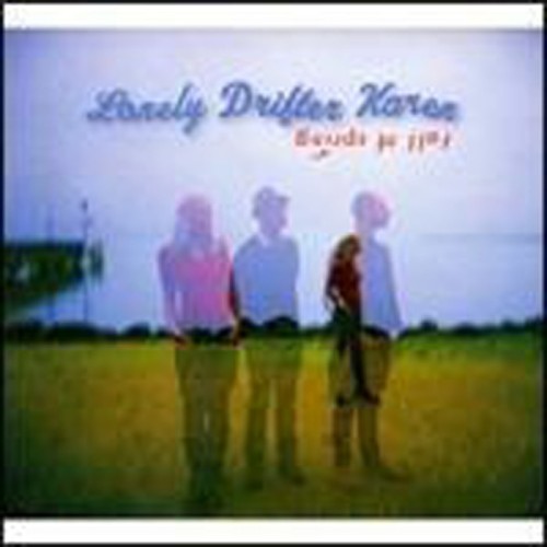 Lonely Drifter Karen - Fall Of Spring