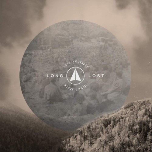 Long Lost - Save Yourself, Start Again