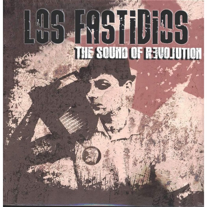 Los Fastidios - Sound Of Revolution