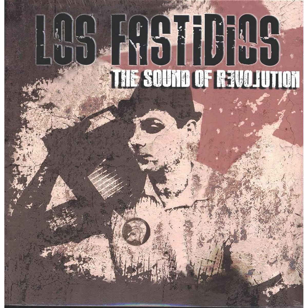 Los Fastidios - Sound Of Revolution
