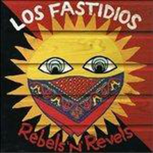 Los Fastidios - Rebels'N'Revels