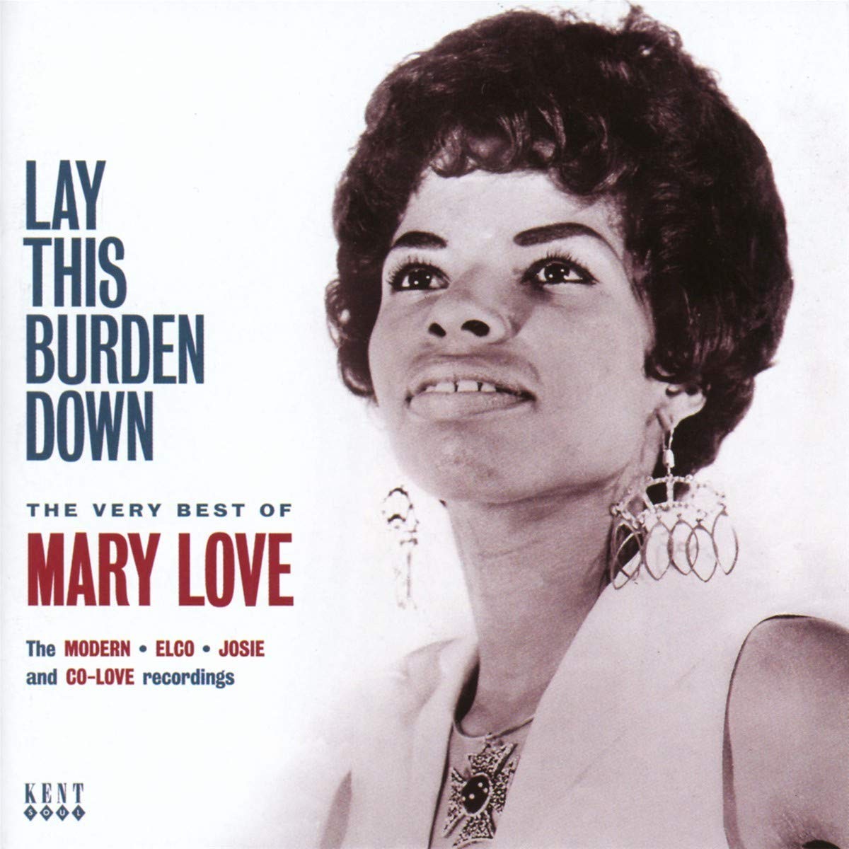 Mary Love - Lay This Burden Down - The Very Best Of Mary Love