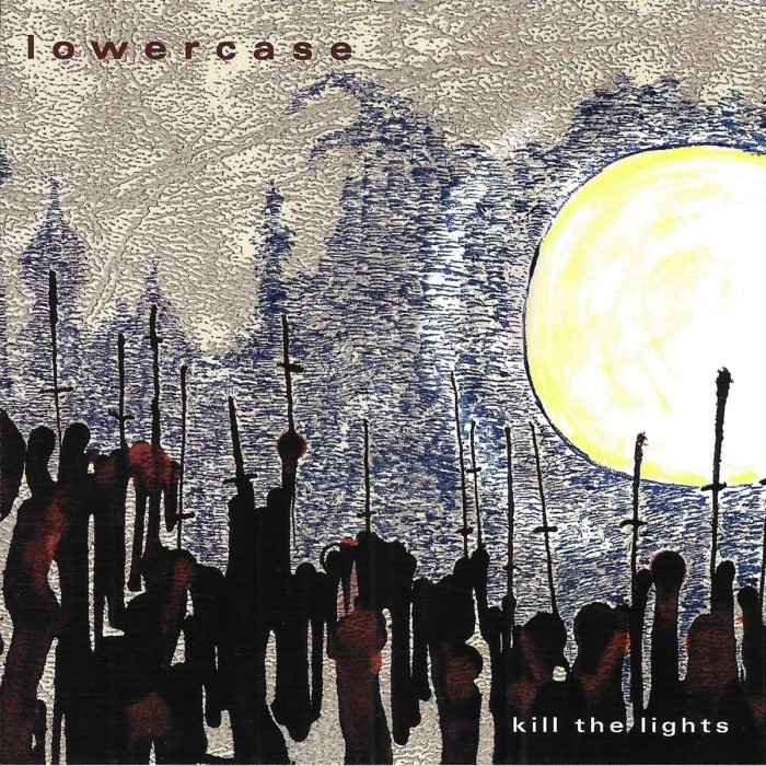 Lowercase - Kill The Lights
