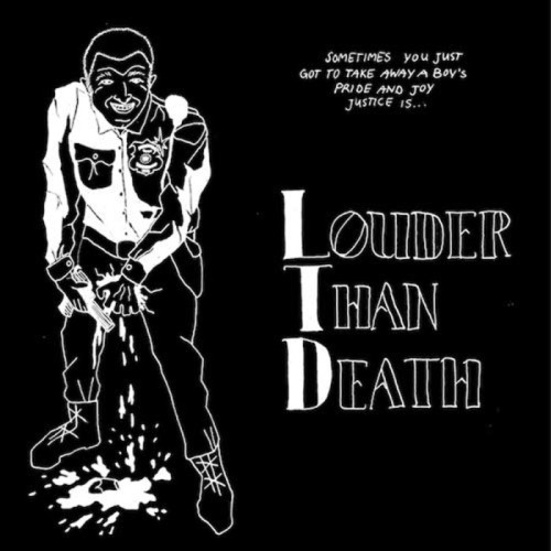 LTD - LTD - Louder Than Death