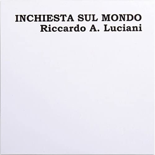 Riccardo Luciani - Inchiesta Sul Mondo
