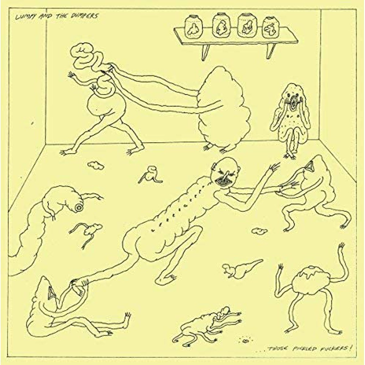 Lumpy & The Dumpers - Those Pickled Fuckers