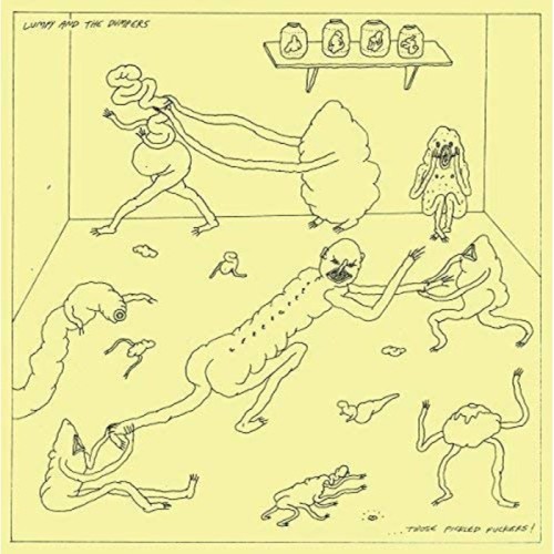 Lumpy & The Dumpers - Those Pickled Fuckers