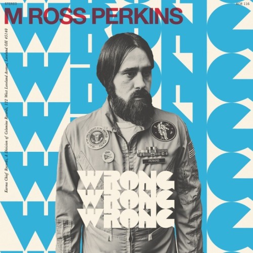 M Ross Perkins - Wrong Wrong Wrong