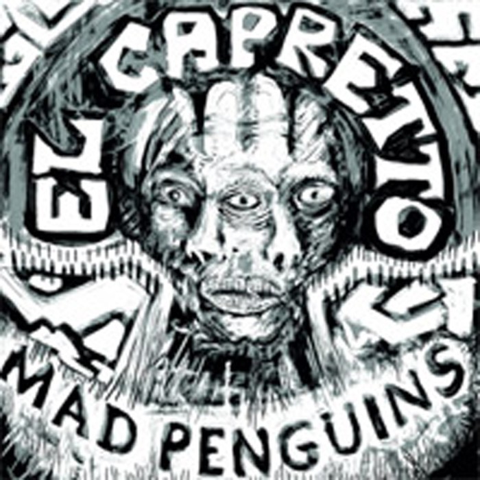 Mad Penguins - El Capretto