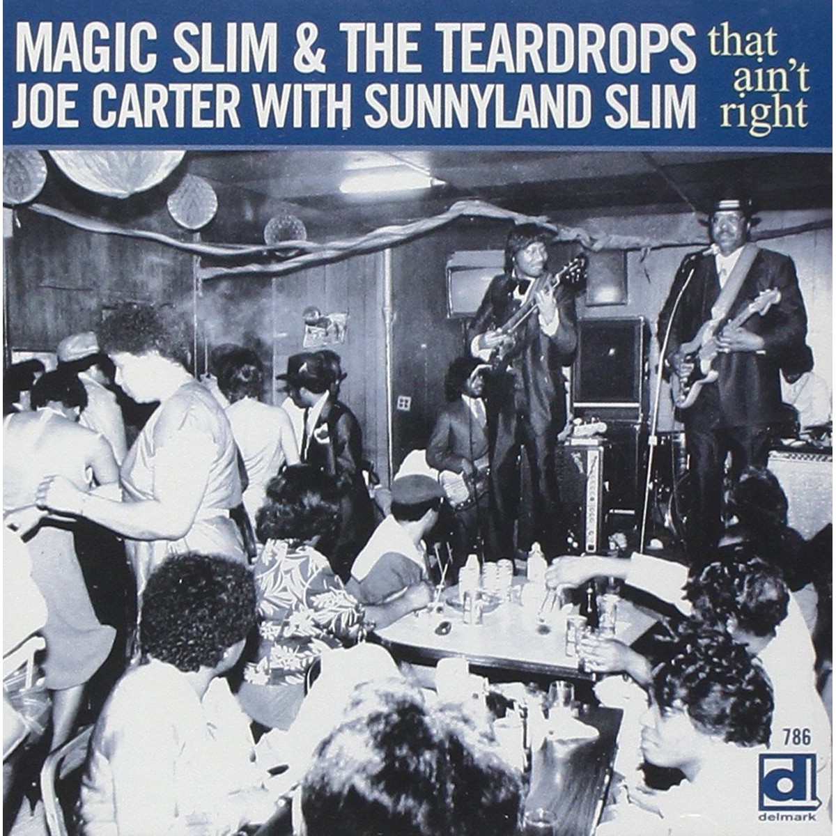 Magic Slim & The Teardrops & Joe Carter With Sunnyland Slim - That Ain't Right