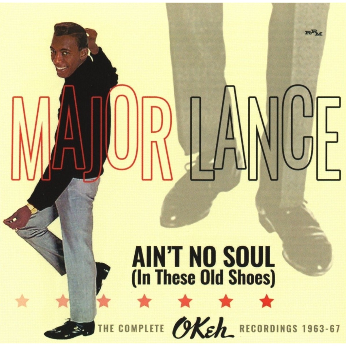 Major Lance - Ain't No Soul (In These Old Shoes): The Complete Okeh Record