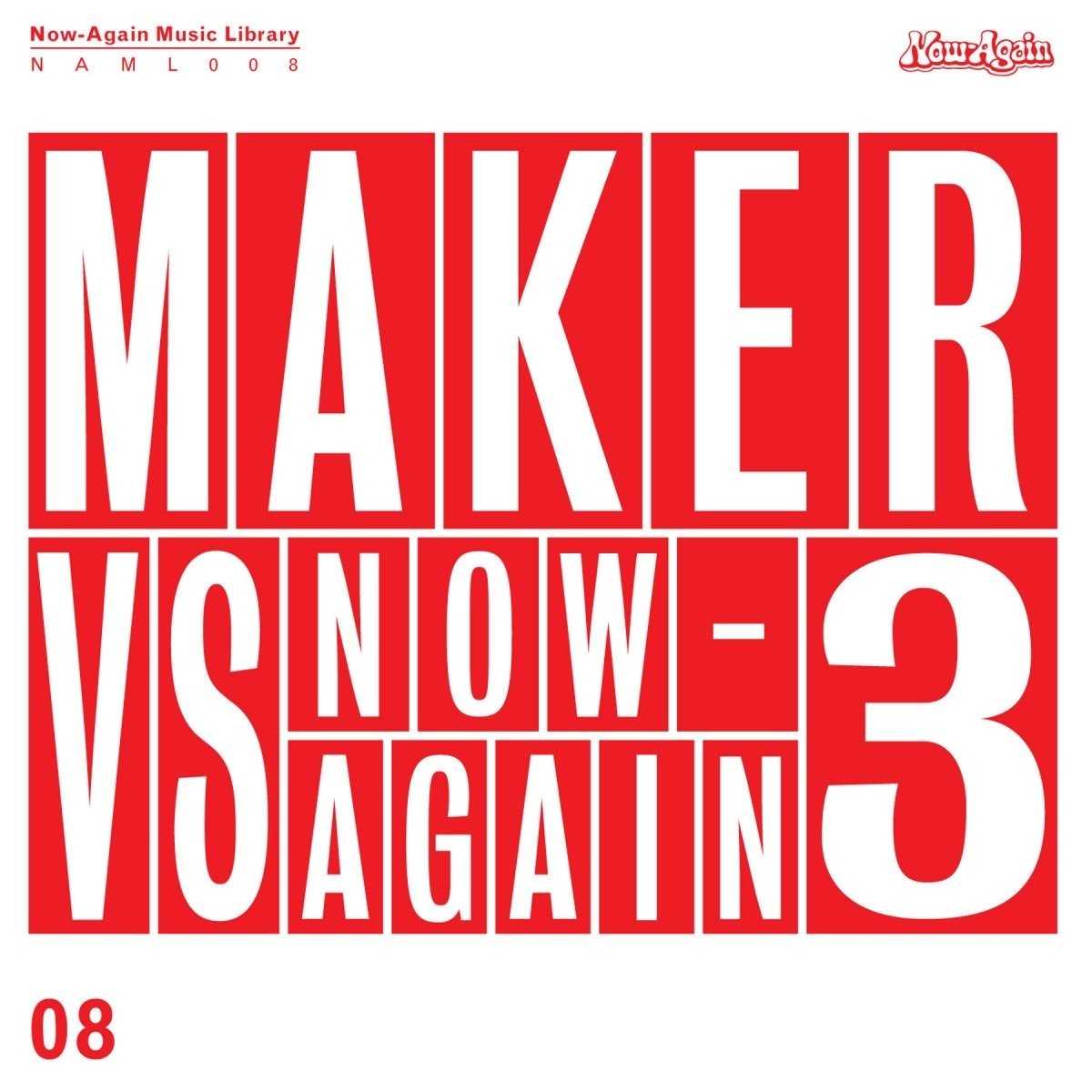 Maker - Maker Vs. Now-Again 3